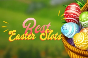 Best Slot Games to Play this Easter | 2024